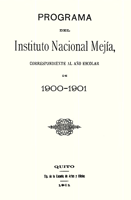 Programa del Instituto Nacional Mejía, correspondiente al año escolar de 1900-1901.