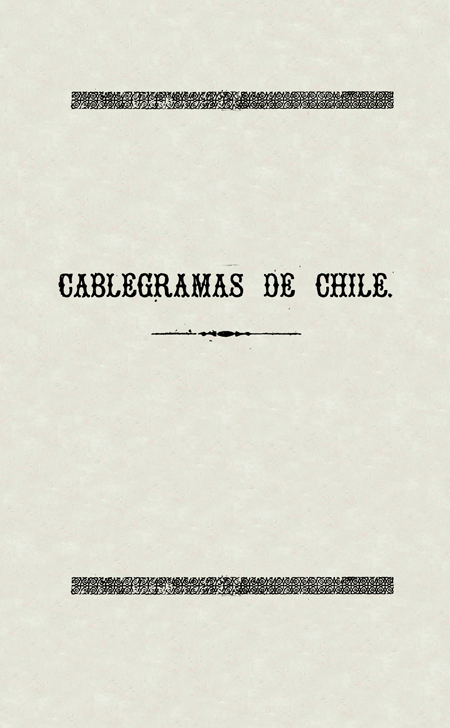 Cablegramas de Chile.