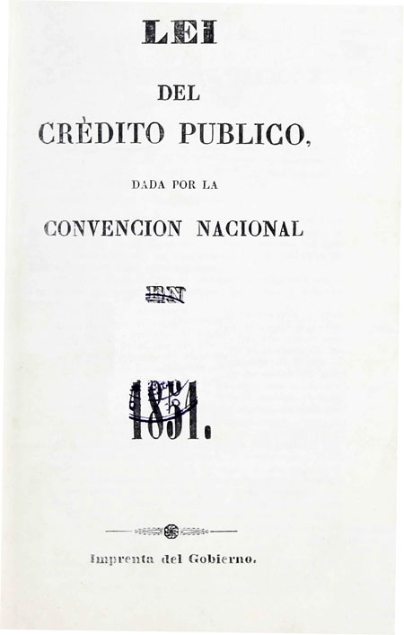 Lei del crédito publico dada por  la convencion nacional en 1851 (Folleto).
