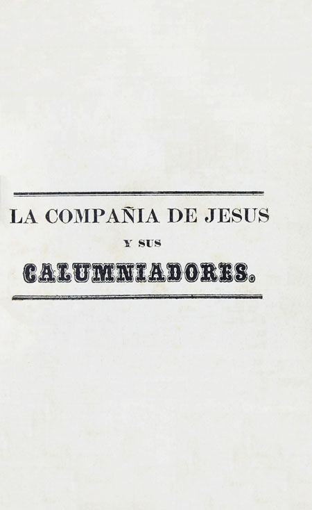 La Compañía de Jesús y sus calumniadores (Folleto).