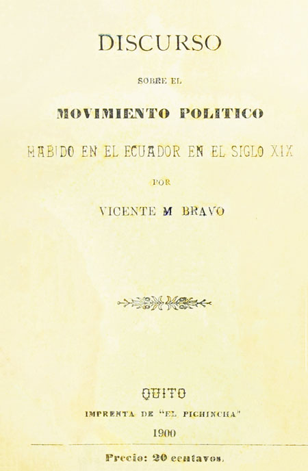 Discurso sobre el movimiento político habido en el Ecuador en el siglo XIX (Folleto).
