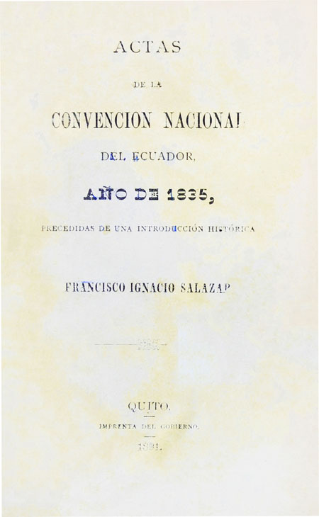 Actas de la Convención Nacional del Ecuador, año 1835, precedidas de una introducción histórica.