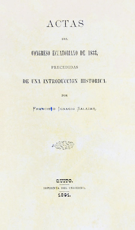Actas del Congreso Ecuatoriano de 1833, precedidas de una introducción histórica.