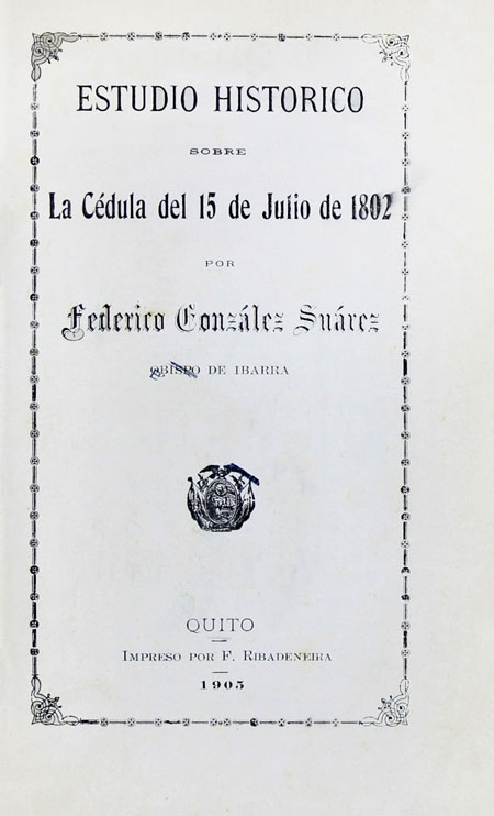 Estudio histórico sobre la Cédula del 15 de Julio de 1802 (Folleto).