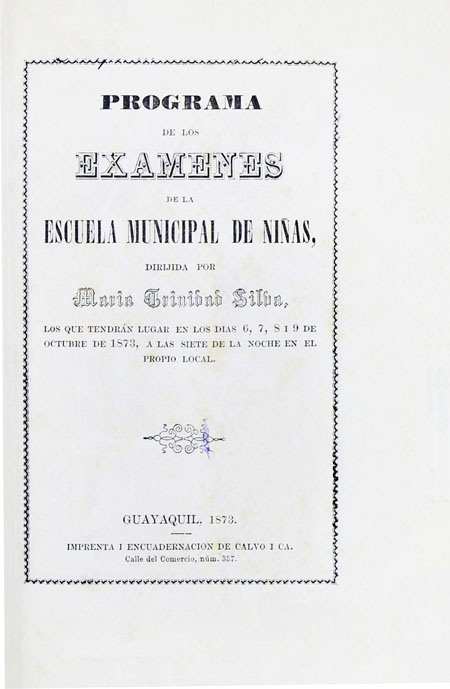 Programa de los exámenes de la Escuela Municipal de Niñas, dirigida por María Trinidad Silva, los que tendrán lugar en los días 6, 7, 8 i 9 de octubre de 1873, a las siete de la noche en el propio local (Folleto).
