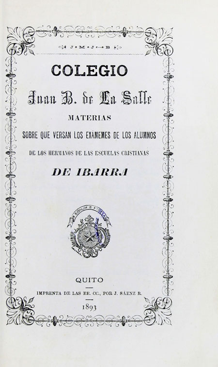 Colegio Juan B. de la Salle. Materias sobre que versan los exámenes de los alumnos de los Hermanos de la Escuelas Cristianas de Ibarra (Folleto).