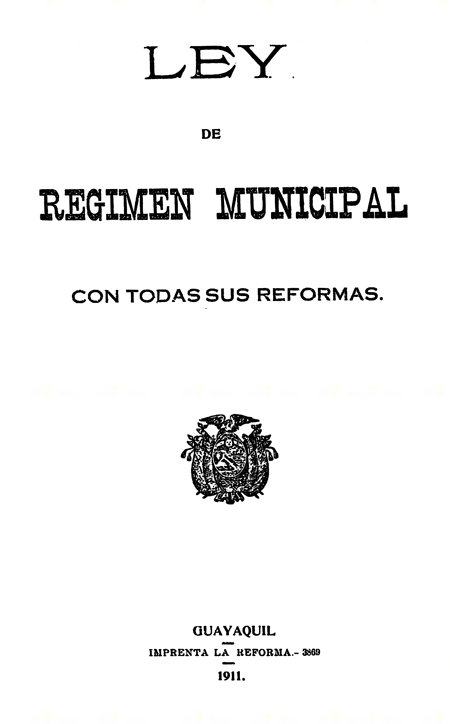 Ley de Régimen Municipal con todas sus reformas (Folleto).