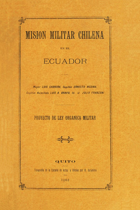 Misión militar chilena en el Ecuador : Proyecto de Ley Orgánica Militar.