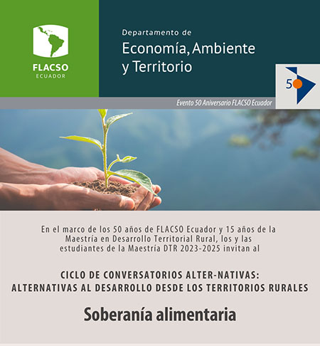 Ciclo de conversatorios alter-nativas: alternativas al desarrollo de los territorios rurales - soberanía alimentaria