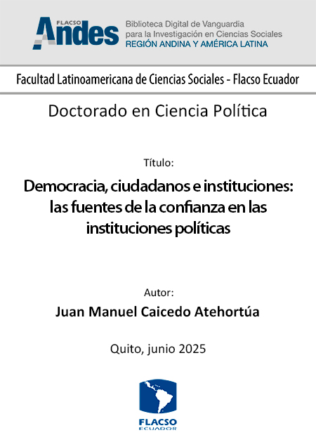 Democracia, ciudadanos e instituciones: las fuentes de la confianza en las instituciones políticas